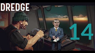 Dredge Ep14 Executive Meddling [upl. by Damales]