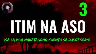 ITIM NA ASO  PART 3  TAGALOG ASWANG STORY [upl. by Keemahs]