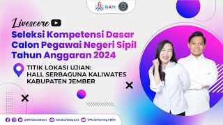 SESI 1  24 OKTOBER 2024  LIVESCORE SKD CPNS 2024  TILOK BALAI SERBA GUNA KALIWATES JEMBER [upl. by Einnob630]