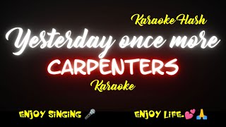 Yesterday once more  Carpenters Karaoke version Karaoke with Lyrics All Time Favorites [upl. by Patin]