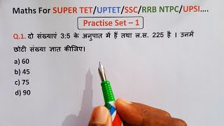 Most Imp Maths Questions  Practice Set 01  SUPER TET MathsUPTET MathsSSCRRB NTPCUPSIMTS [upl. by Oscar]