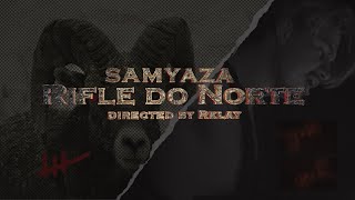 Samyaza  Rifle do Norte Dir by Rklay [upl. by Alansen]