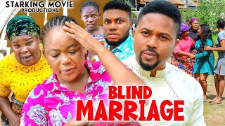 BLIND MARRIAGE FULL MOVIE  RACHAEL OKONKWO MIKE GODSON 2023 Latest Nigerian Nollywood Movie [upl. by Tteltrab]