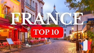 France Top 10 MustVisit Destinations For Travelers [upl. by Anelhtak]