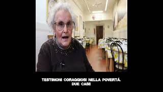 TESTIMONI CORAGGIOSI NELLA POVERTÁ DUE CASI [upl. by Neelyt]