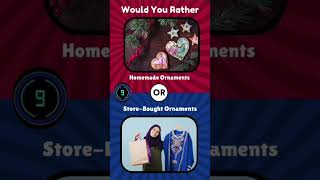 Would You Rather CHRISTMAS Edition no3 shorts quiz [upl. by Aciretehs672]