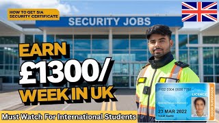 HighPaying SECURITY JOBS in the UK 🇬🇧  Get SIA Badge Certification As An International Student [upl. by Renruojos]