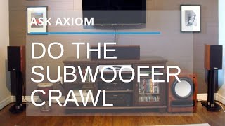 Axiom Audio  Subwoofer Crawl [upl. by Sasha399]