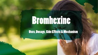 bromhexine  Uses Dosage Side Effects amp Mechanism  Bisolvon [upl. by Annatnom]