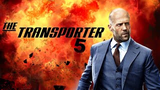 Transporter 5 Full Movie  2024  Jason Statham Fact  Ed Skrein Ray Stevenson  Update And Facts [upl. by Pyne347]