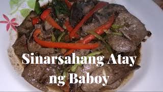 Sinarsahang Atay ng Baboy Recipe [upl. by Senhauser]