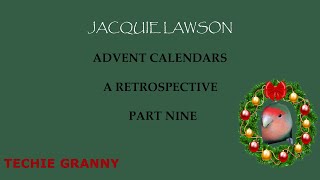 Jacquie Lawson Edwardian Calendars  Retrospective Part 9 [upl. by Kentigera45]