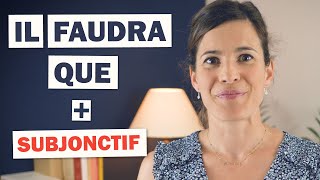 « IL FAUDRA QUE » ➕ Subjonctif en français [upl. by Llennhoj]