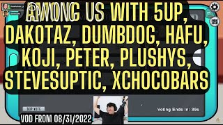 Toast plays Among Us with 5up dakotaz DumbDog Hafu koji Peter plushys SteveSuptic xChocobars [upl. by Gwyneth]