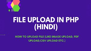 File Upload in PHP  Image Upload in PHP  Moveuploadedfile in PHP Hindi [upl. by Roberto617]