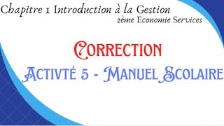 2ème Economie Services Activité 5 Manuel Scolaire [upl. by Zenger658]