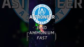 Find Ammonium Fast Astroneer Academy 106 QuickByte astroneer astroneeracademy astroneerguide [upl. by Pouncey]