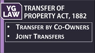 Joint Transfers and Transfer by coowner  TPA  YG Law [upl. by Ahseet]