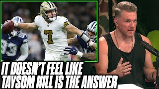 Taysom Hill Doesnt Seem Like The Answer For The Saints  Pat McAfee Reacts [upl. by Freddi]