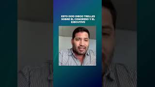 Esto dijo Diego Trelles sobre El Congreso y el Ejecutivo [upl. by Jerrilyn]