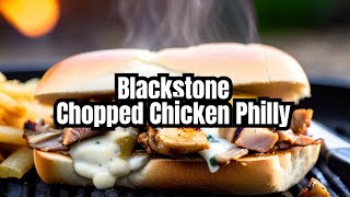 Chopped Chicken Philly Sandwich  Blackstone Griddle [upl. by Jecho]