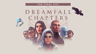 Dreamfall Chapters The Final Cut [upl. by Emeline]