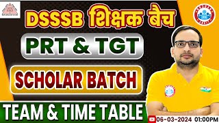 DSSSB Teacher Vacancy 2024  DSSSB PRTTGT Scholar Batch Team amp Time Table Intro By Ankit Bhati Sir [upl. by Thibault]