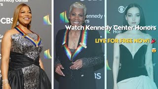 🌟Watch Kennedy Center Honors LIVE for Free NOW🎉Dont Miss Queen LatifahDionne Warwick amp Bee Gees🌈 [upl. by Renrag296]