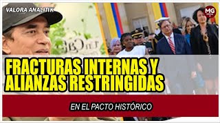 ATENCIÓN ⚠️ FRACTURAS INTERNAS Y ALIANZAS RESTRINGIDAS EN EL PACTO HISTÓRICO [upl. by Brenk982]