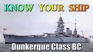 World of Warships  Know Your Ship 39  Dunkerque Class Battlecruisers [upl. by Okram]