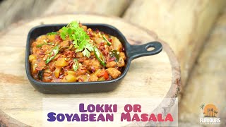 Lokki or Soyabean Masala [upl. by Elawalo]