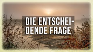 Die alles entscheidende Frage  Eckhart Tolle [upl. by Bran]