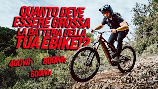 BATTERIA EBIKE QUANTO DEVE ESSERE GRANDE [upl. by Notlrak]