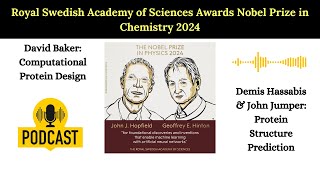 Nobel Prize in Chemistry 2024 Podcast on Proteins AI and Future Medicine 🧬🔬 [upl. by Egidius]