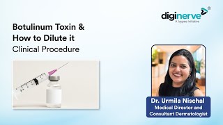 Botulinum Toxin amp How to Dilute it  Clinical Procedure by Dr Urmila Nischal [upl. by Virgina692]