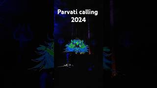 Parvati calling 2024  Day 1  parvaticalling parvaticalling2024 kasol rave [upl. by Alper]