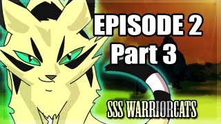 episode 2 part 3f  SSS Warrior cats fan animation [upl. by Natalia120]