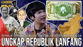 Republik Pertama Di Nusantara Umurnya Lebih Lama Dari Indonesia Republik Lanfang LearnByGoogling [upl. by Nillek]