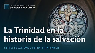 La Trinidad en la historia de la salvación [upl. by Livvie931]