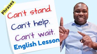 English Phrases  I CANT WAIT vs I CANT HELP vs I CANT STAND  English Lesson [upl. by Nagem835]