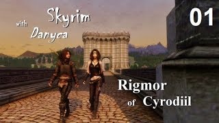 Skyrim with Danyca  Rigmor of Cyrodiil  Episode 1 A Blast from the Past [upl. by Vivl]