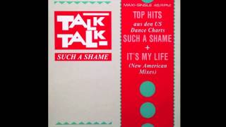 Talk Talk  Its My Life US Mix [upl. by Nuris]