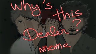 WHY’S THIS DEALER  animation meme HANNIBAL [upl. by Panter]