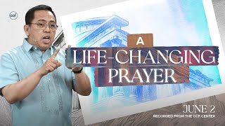 A LifeChanging Prayer  Bong Saquing  June 2 2024 [upl. by Ita]