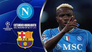 Napoli vs Barcelona Extended Highlights  UCL Round of 16 1st Leg  CBS Sports Golazo [upl. by Vargas280]