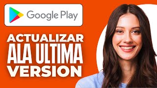 Como Actualizar Google Play Store Ala Ultima Version 2024 [upl. by Salvador]