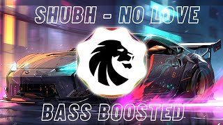 Shubh  No Love Bass Boosted [upl. by Langbehn]