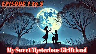 My Sweet Mysterious Girlfriend episode 1 to 5  new virol story pocket fm story audio Hindi story [upl. by Enelam]