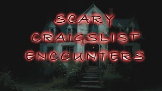 Creepy Craigslist Encounters That Will Haunt You  True Horror Stories [upl. by Vidal344]