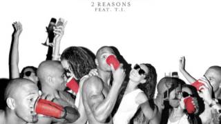 Trey Songz  Two Reasons feat TI Clean [upl. by Reilamag]